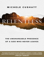 Relentless_The_Unshakeable_Presence_of_a_God_Who_Never_Leaves_Michele.pdf